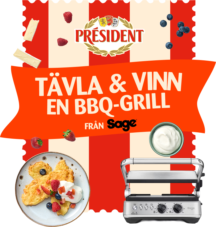Tävlingsbanner för Président: Tävla och vinn en BBQ-grill från Sage värd 2 999 kr – med pannkakor, bär, grädde och ostar som dekoration